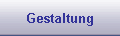 Gestaltung