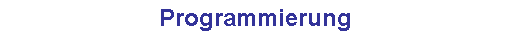 Programmierung